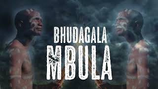 Bhudagala  Mbula Official Music Audio [upl. by Stirling]