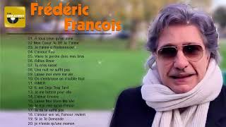 Frédéric François Les Meilleures Chansons – Frédéric François Best Of Album 2023 [upl. by Cecily]