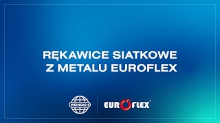 Rękawice siatkowe z metalu Euroflex [upl. by Llirred861]