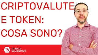 Criptovalute e Token cosa sono [upl. by Kerstin186]