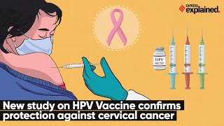 New Study on HPV Vaccine Confirms Protection Against Cervical Cancer  Explained [upl. by Aysahc]