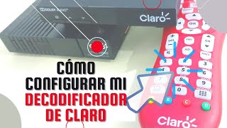 COMO CONFIGURAR EL DECODIFICADOR DE CLARO CON EL CONTROL [upl. by Hoban]