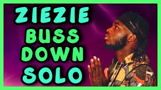 ZieZie  Buss Down SOLO Without Aitch [upl. by Maurilla]