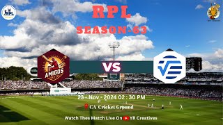 RPL Season  63  Verisk vs Amigos Unigos United [upl. by Schwenk]