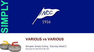 🥌 NCC Bonspiel Simply Curling  Saturday Sheet 2 Part A  VARIOUS vs VARIOUS [upl. by Bratton289]