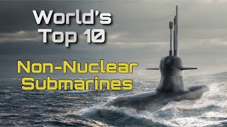 Worlds Top 10 Nonnuclear submarines of Today 2020 [upl. by Fontes]