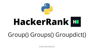 Group Groups Groupdict  HackerRank Solution [upl. by Ninon]