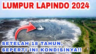 18 TAHUN LUMPUR LAPINDO‼️Inilah Keadaan Terbaru Di 2024 [upl. by Caz]