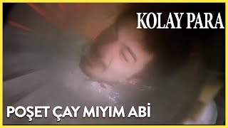 Poşet Çay Mıyım Abi  Kolay Para filmi Emre Altuğ [upl. by Akelahs]