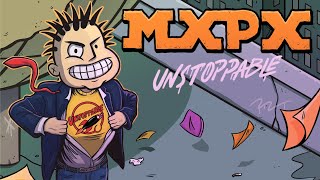 MxPx  Unstoppable [upl. by Dnyletak]