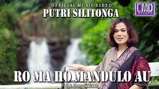 Putri Silitonga  Ro Ma Ho Mandulo Au Lagu Batak Terbaru 2022 Official Music Video [upl. by Isac]