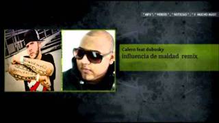 calero ft dubosky Influencia de maldad remix [upl. by Kcirdehs773]