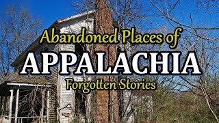 Abandoned Places and Forgotten Memories of Appalachia [upl. by Tamqrah]