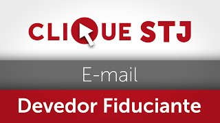 STJ decide que credor pode usar email para cumprir exigência de notificação do devedor fiduciante [upl. by Diogenes]