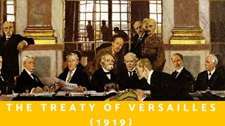 The Treaty of Versailles 1919 [upl. by Albright735]