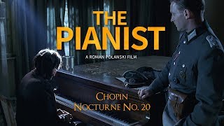 quotThe Pianistquot Movie Scene Chopin Nocturne No 20 피아니스트 [upl. by Leblanc]