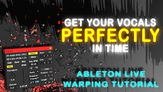 Vocals In Time Every Time  How To Warp Vocals in Ableton Live 10 [upl. by Norm]