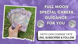 Full Moon Special Career Guidance Pick A Card Reading 🌕 [upl. by Cired384]