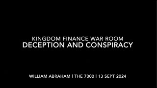 Deception and Conspiracies  Kingdom Finance War Room 13 Sept 2024 [upl. by Lakim]