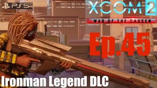 Ep45 ‘Another kill or capture’ XCOM2 WOTC ReaperHunter Legend DLC PS5 [upl. by Enialahs638]