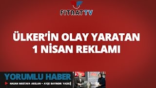 Yorumlu Haber  Ülkerin Olay Yaratan 1 Nisan Reklamı [upl. by Llerrah]