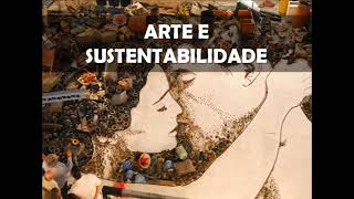 Arte e sustentabilidade 9 ano [upl. by Bondie383]