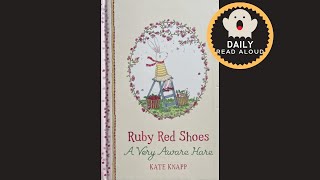 Ruby Red Shoes  A Very Aware Hare Kate Knapp  Daily Read Aloud [upl. by Atsira]