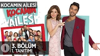 Kocamın Ailesi 3 bölüm tanıtımı [upl. by Alphonsine557]