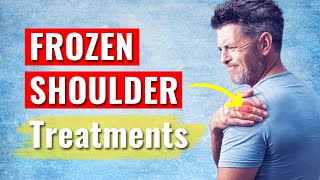 Frozen Shoulder Treatments That ACTUALLY Work The InDepth Truth You Need to Know [upl. by Beatrix]