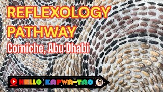 REFLEXOLOGY PATHWAY  Corniche Abu Dhabi healthiswealth [upl. by Arikaahs]