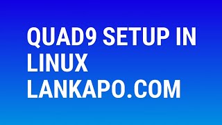 How To Set Up Quad9 in Linux [upl. by Philip]