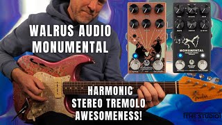 Walrus Audio MONUMENTAL  Harmonic STEREO Tremolo AWESOMENESS [upl. by Nnaegroeg]