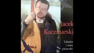 Jacek Kaczmarski  Litania i inne piosenki 2004 Mini CD album [upl. by Couhp]