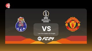 UEFA Europa League  Porto vs Man United  2425 Full Match Stadion do Dragão  PC™  FC 24 [upl. by Tdnarb]