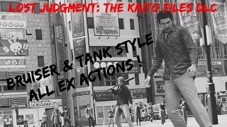 Lost Judgment  The Kaito Files DLC  Bruiser and Tank Style  All EX Actions Heat Moves [upl. by Washburn94]