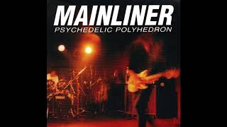 Mainliner  Psychedelic Polyhedron Psychedelic RockJapan1997 Full Album [upl. by Naanac983]