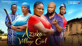 AZUKA THE VILLAGE GIRL FULL MOVIE  Nigerian Movie  Zulu Adigwe Dave O Evia Simon  Movie 2024 [upl. by Nauqad]