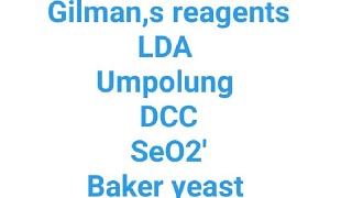 reagents in organic synthesis  Gilman reagents LDA  DCCSEO2 BAKER YEAST Umpolung [upl. by Howlan]