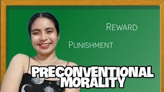 STAGES OF MORAL DEVELOPMENT  PRECONVENTIONAL MORALITY  Tagalog 2023 [upl. by Howie]