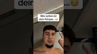 Wie selten ist dein Körper…😳  foryou trending deutsch viralshort fy selten foryourpage [upl. by Churchill]