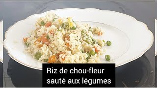 riz de chouxfleurs sauté au légumes manger sans féculents [upl. by Hoeg]