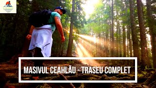 Masivul Ceahlau  Traseu complet  Durau Fantanele Toaca Dochia Duruitoarea [upl. by Domenic]