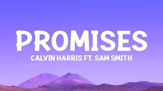 Calvin Harris Sam Smith  Promises Lyrics [upl. by Gathers]