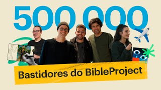 Especial 500000 inscritos  Um tour pelo BibleProject [upl. by Faso]