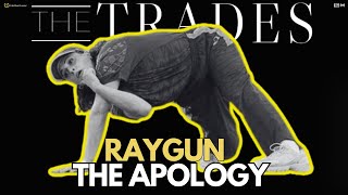 quotTHE TRADESquot RAYGUNS APOLOGY TO THE BREAKIN COMMUNITY REACTION [upl. by Llenal767]