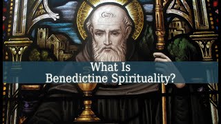 Prayer  Session 4 Benedictine Spirituality and Prayer [upl. by Mccourt705]