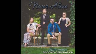 Never Alone by Stutzman Family Singers Second Generation [upl. by Ardnod]