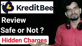 KreditBee Review  Safe or Not  Charges of KreditBee loan App  credit bee review  credit bee 2024 [upl. by Brinna]