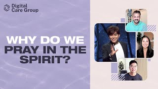 Why Do We Pray In The Spirit  GRC Online Digital Care Group 22 Joseph Prince [upl. by Carberry]