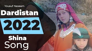 Dardistan  Yousuf Naseem  Shina Song 2022  Shina Production [upl. by Enilhtak]